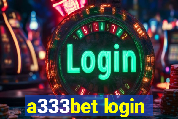 a333bet login