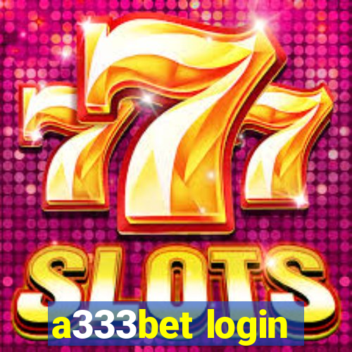 a333bet login