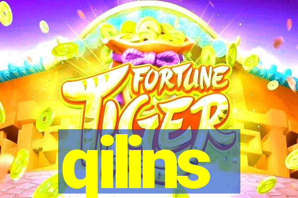 qilins