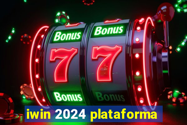 iwin 2024 plataforma