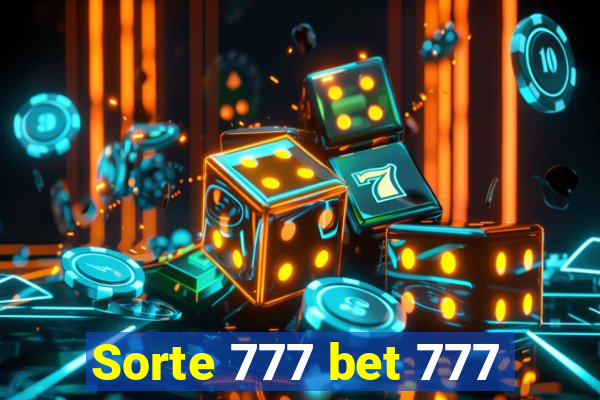 Sorte 777 bet 777