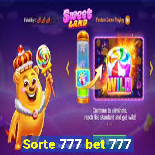 Sorte 777 bet 777