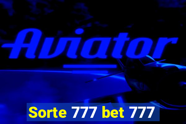 Sorte 777 bet 777