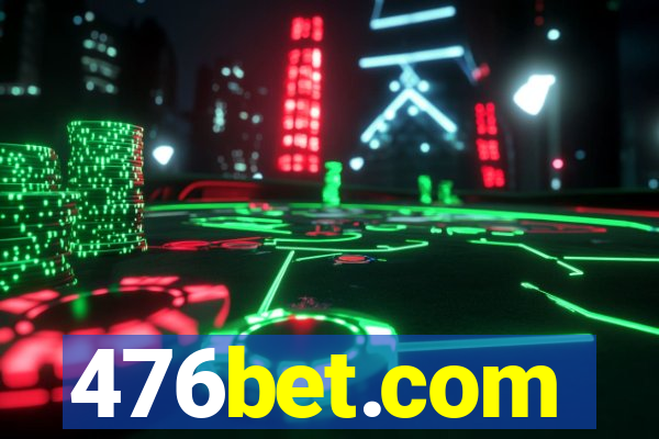 476bet.com