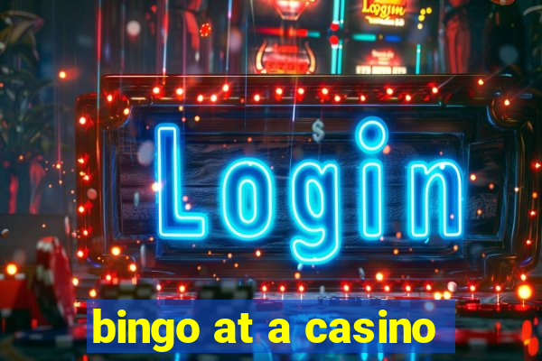 bingo at a casino