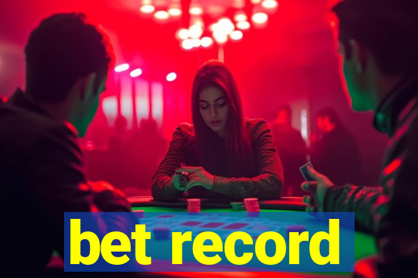 bet record