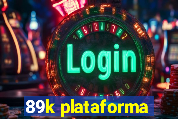 89k plataforma