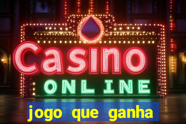 jogo que ganha dinheiro no cadastro sem deposito