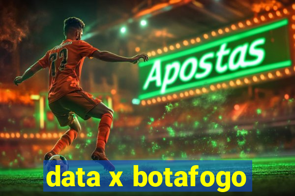 data x botafogo