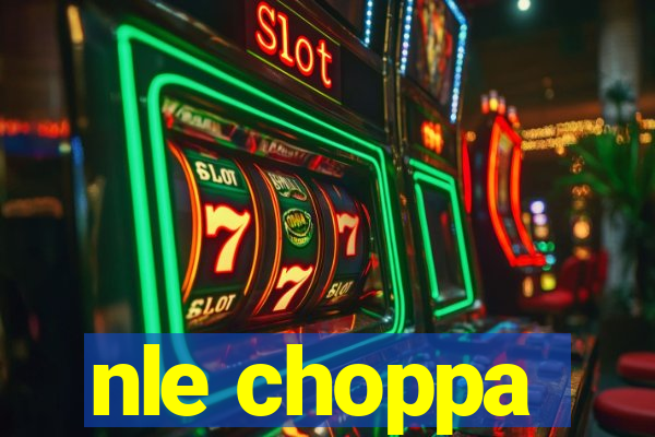 nle choppa