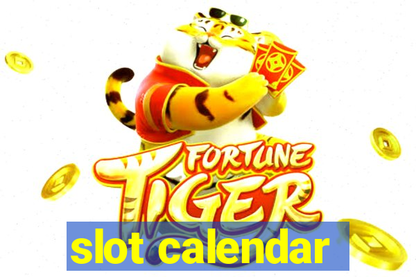 slot calendar