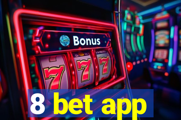 8 bet app