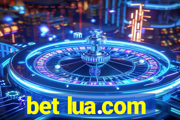 bet lua.com