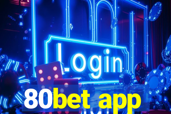 80bet app