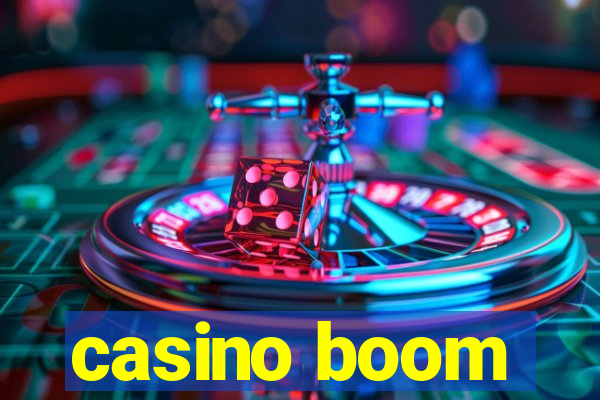 casino boom