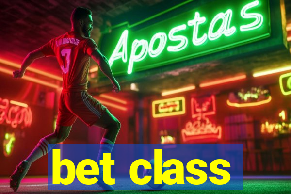 bet class