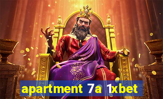 apartment 7a 1xbet