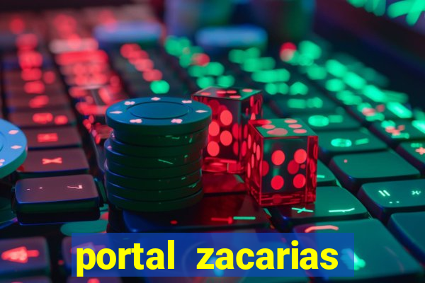 portal zacarias mais de 18