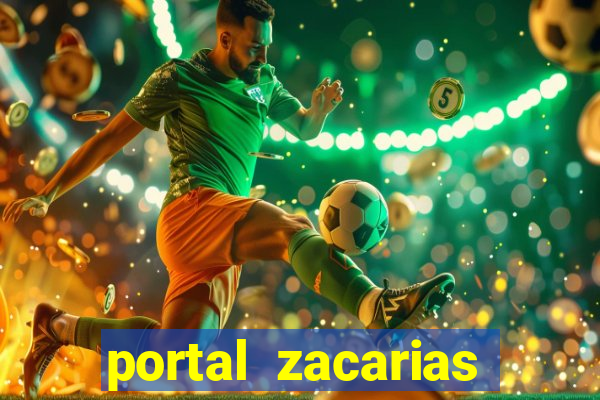 portal zacarias mais de 18