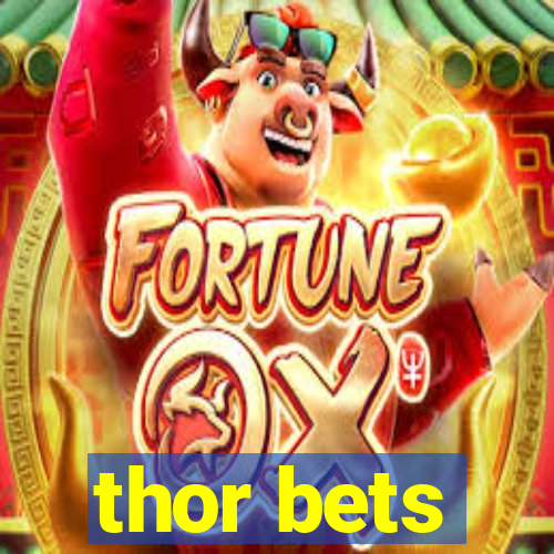 thor bets