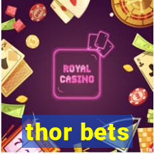 thor bets