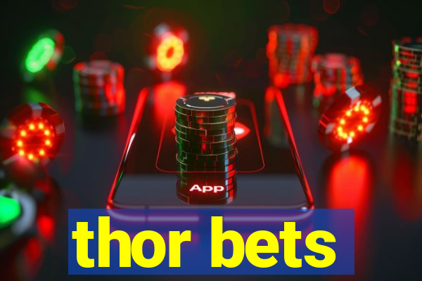 thor bets