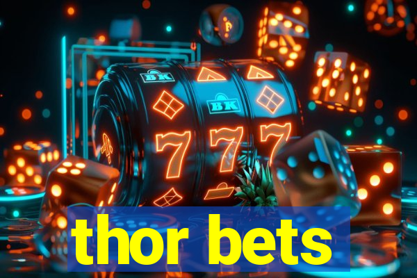 thor bets