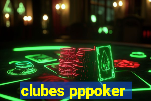 clubes pppoker