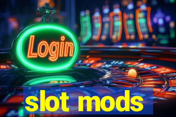 slot mods