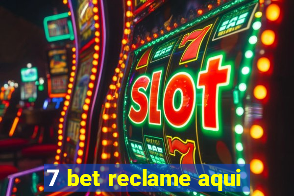 7 bet reclame aqui