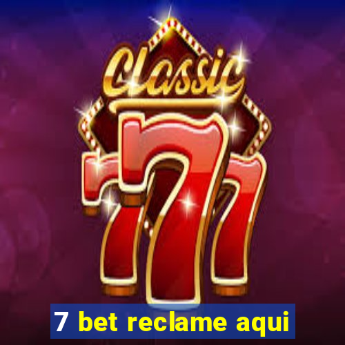 7 bet reclame aqui