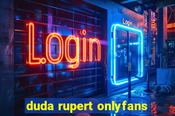 duda rupert onlyfans