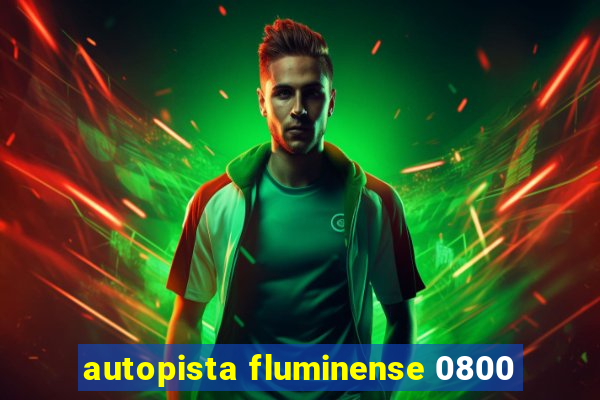 autopista fluminense 0800