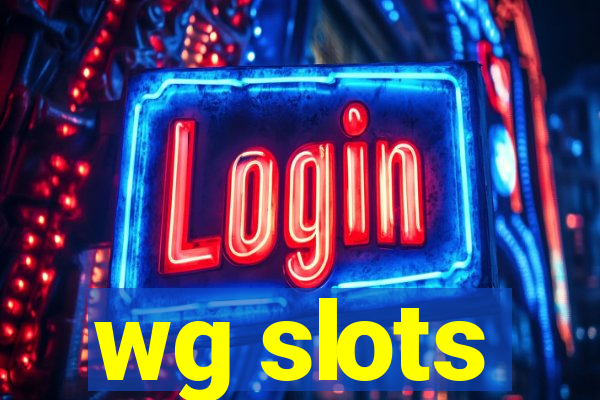 wg slots