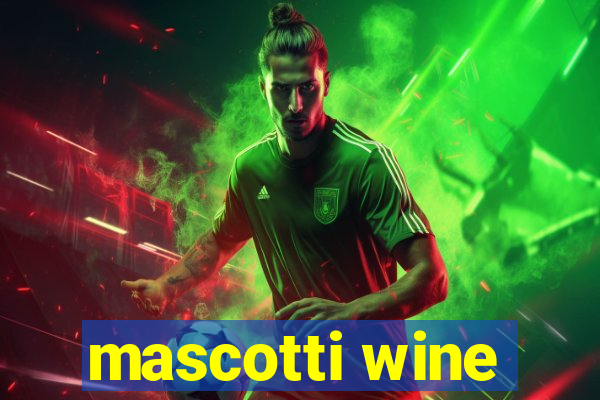 mascotti wine