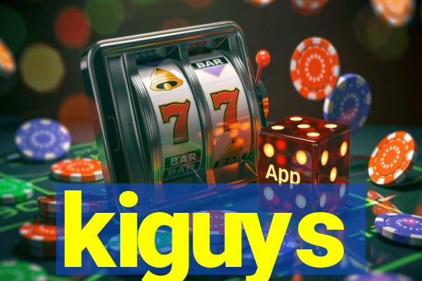 kiguys