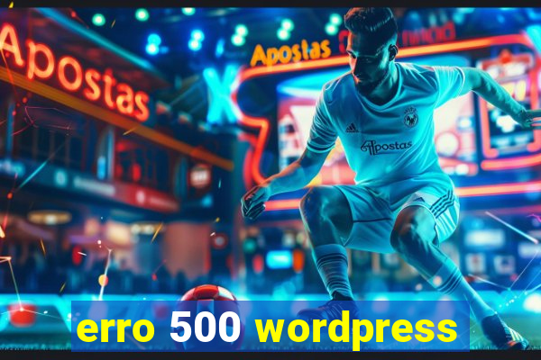 erro 500 wordpress