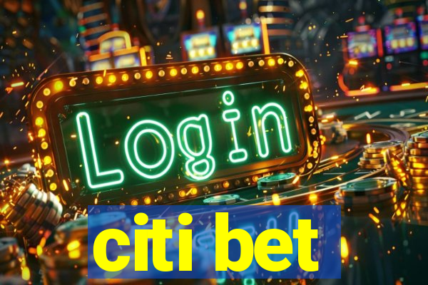 citi bet