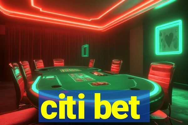 citi bet