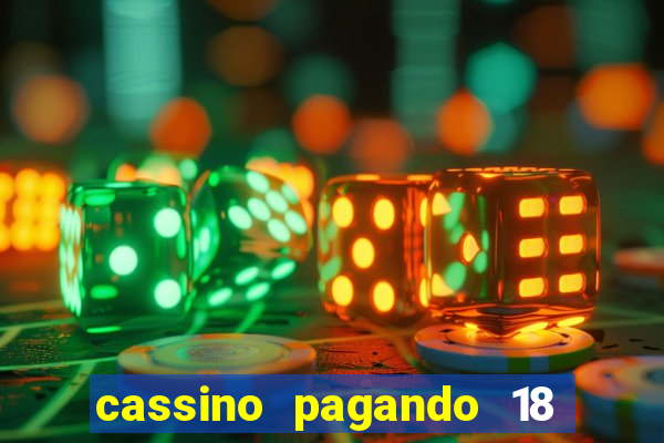 cassino pagando 18 reais no cadastro