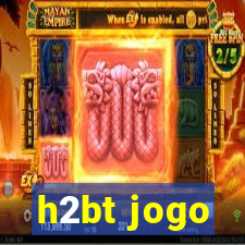 h2bt jogo