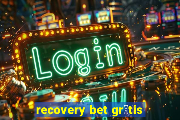 recovery bet gr谩tis