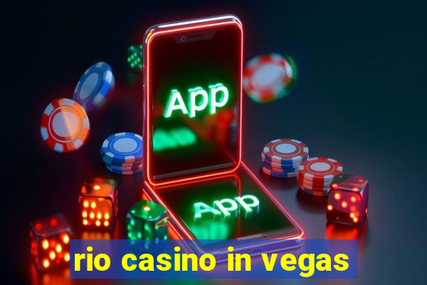 rio casino in vegas