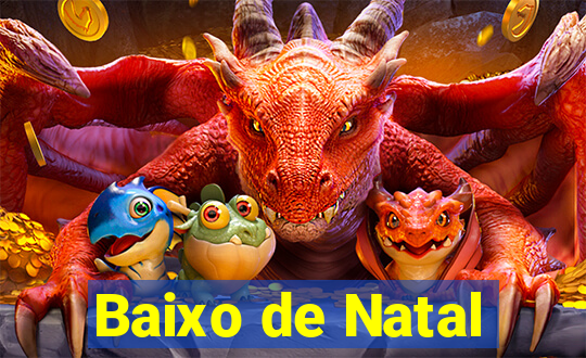 Baixo de Natal