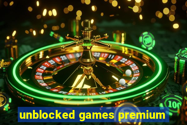 unblocked games premium