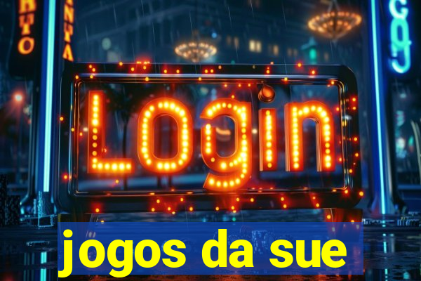 jogos da sue