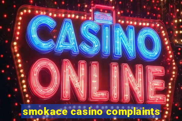 smokace casino complaints