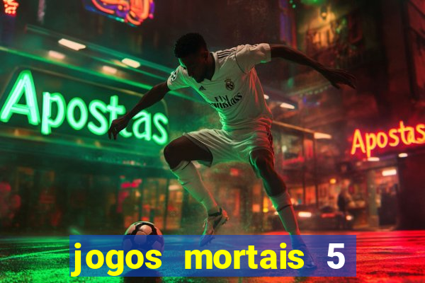 jogos mortais 5 assistir online