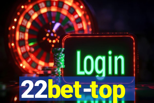 22bet-top