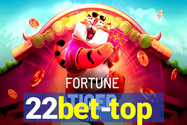 22bet-top